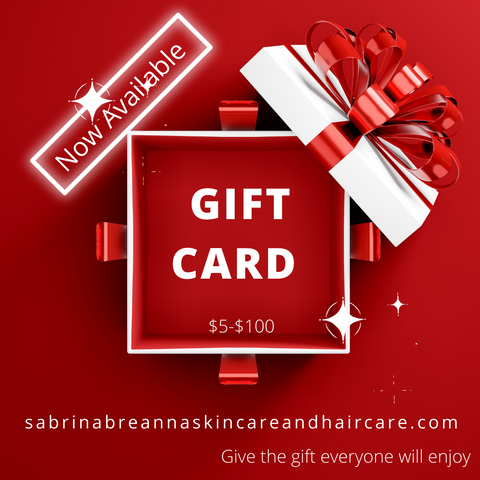 Sabrina Breanna Skincare and Haircare (Gift Card) $5-$100